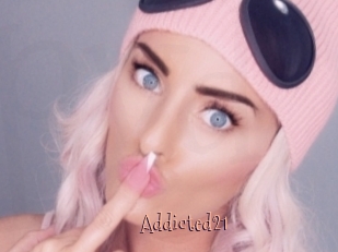 Addicted21