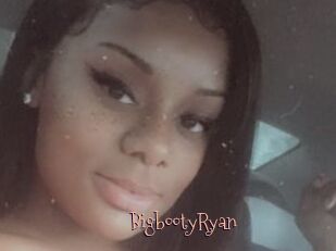 BigbootyRyan