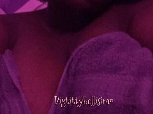 Bigtittybellisimo