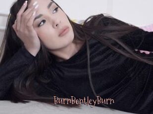BurnBentleyBurn