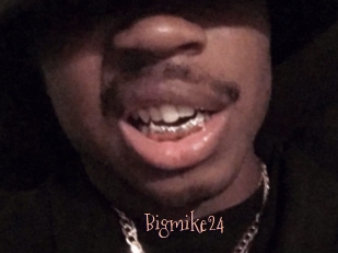 Bigmike24