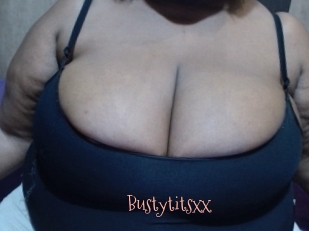 Bustytitsxx