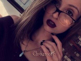 Chokeme420