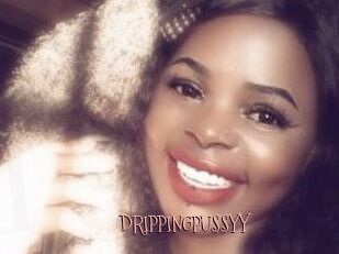 DRIPPINGPUSSYY