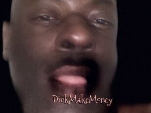 DickMakeMoney