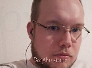 Deepthroaterrr