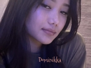 Dominikka