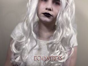 ECHANTRESS