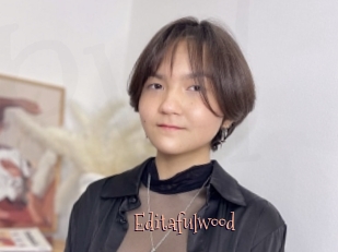 Editafulwood