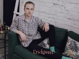 Ericksweet