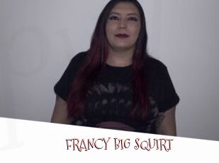 FRANCY_BIG_SQUIRT