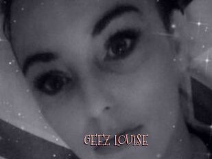GEEZ_LOUISE