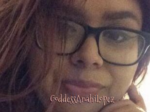 GoddessAnahiLopez