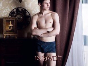 IGOR1SWEET