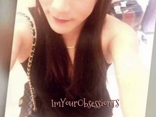 ImYourObsessionTS
