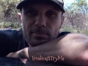 ImaBeastTryMe