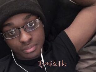Ifyoulikeilike