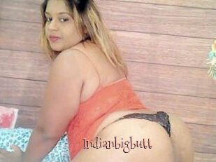 Indianbigbutt