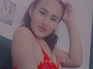Ivannagirlhot