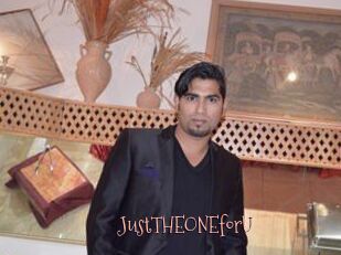 JustTHEONEforU