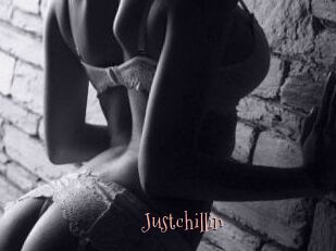 Justchillin