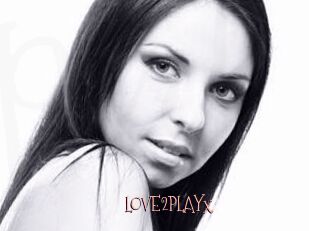 LOVE2PLAYx