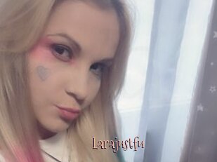Larajustfu