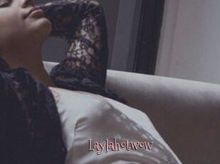 Laylahotwow