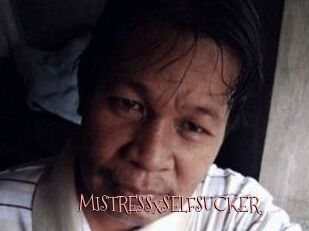 MISTRESSxSELFSUCKER