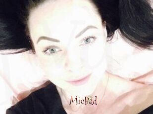 MicBad