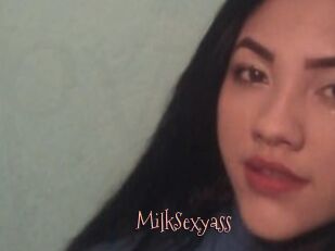 MilkSexyass