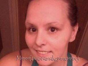Momof4wannamakesomemoney