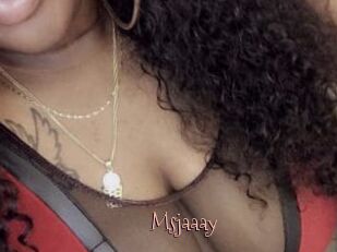Msjaaay