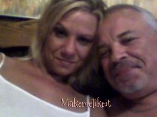 Makemelikeit