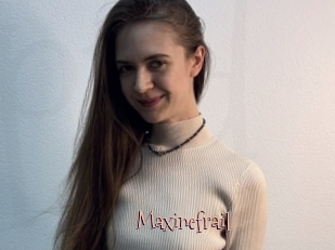 Maxinefrail