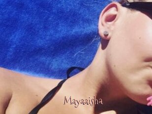 Mayaaisha