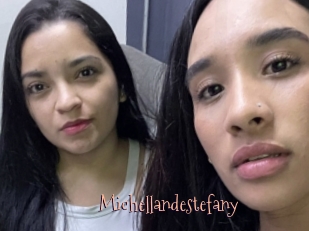 Michellandestefany