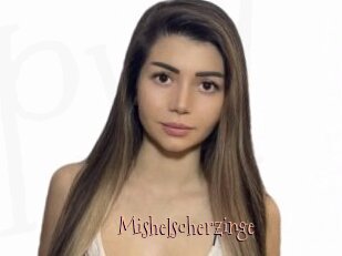 Mishelscherzinge