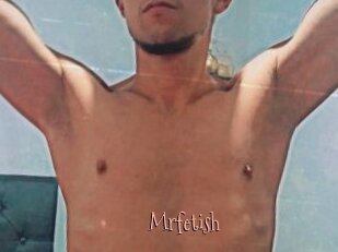 Mrfetish