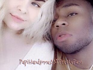 PapiHandsomeANDPrettyPam