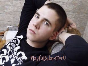 PlayfulAdamForU