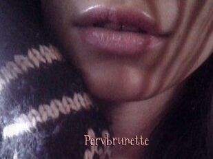 Pervbrunette