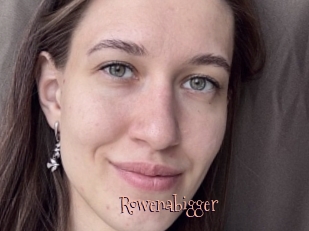 Rowenabigger