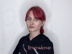 Rowenademan