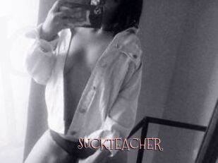 SUCKTEACHER