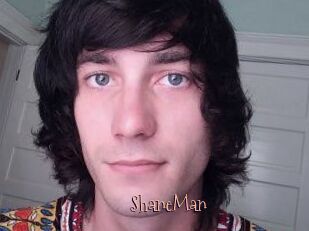 ShaneMan