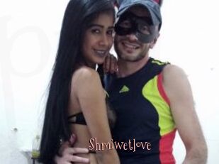 Shmiwetlove