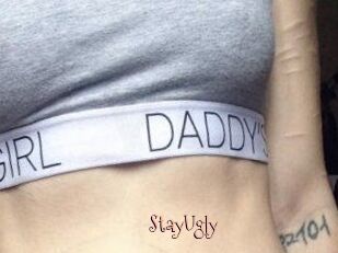 StayUgly