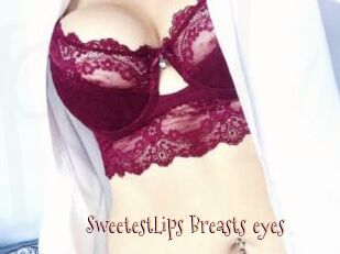 SweetestLips_Breasts_eyes