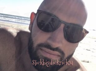 Slickbigdickrick94